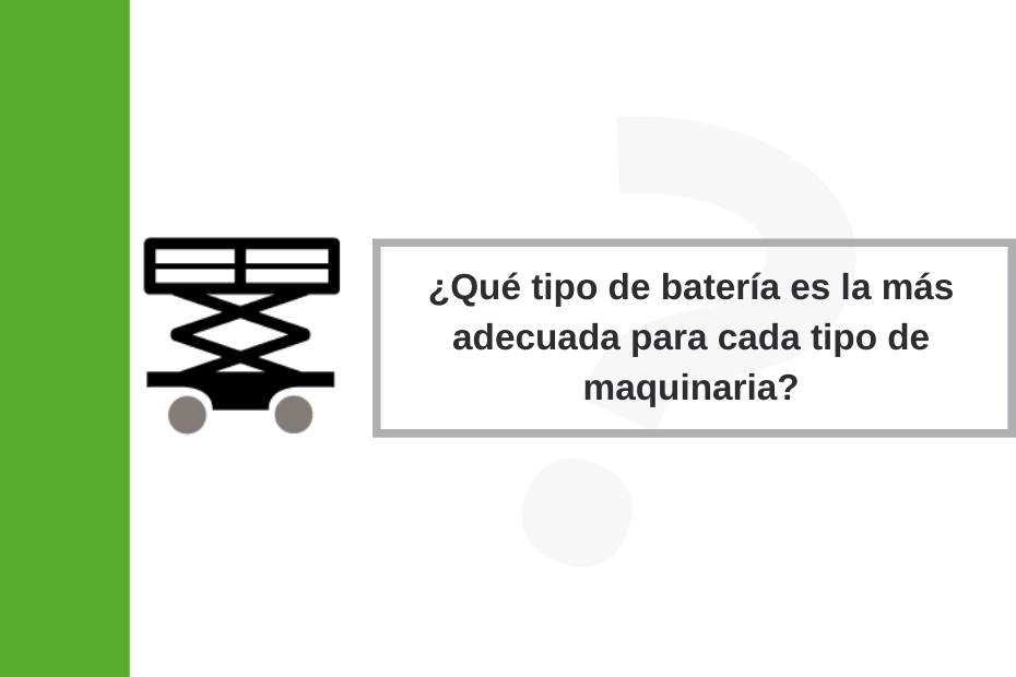 Which type of battery is the most suitable for which type of machinery?