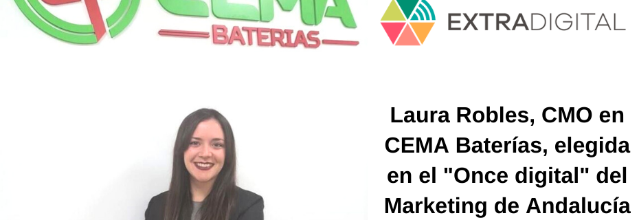 Laura Robles, CMO en CEMA Baterías, elegida en el Once Digital del Marketing de Andalucía