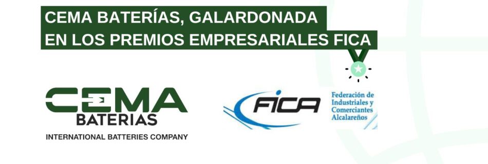 CEMA Baterías, galardonada en los Premios Empresariales FICA