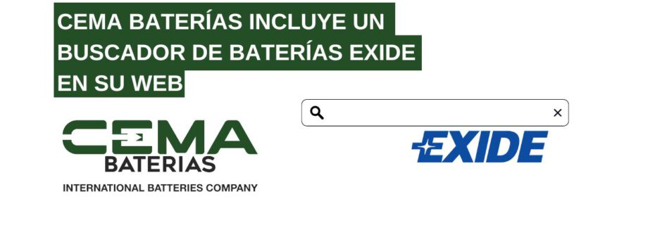 CEMA Baterías incorpora un buscador de baterías Exide a su web