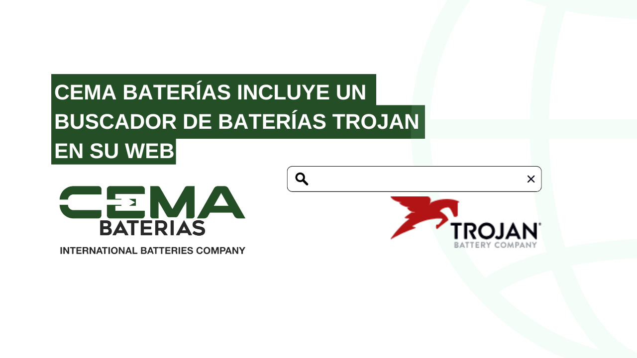 CEMA baterias incluye buscador de baterías Trojan en su web