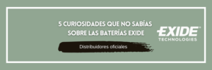 5 curiosidades que no sabías sobre las baterías Exide