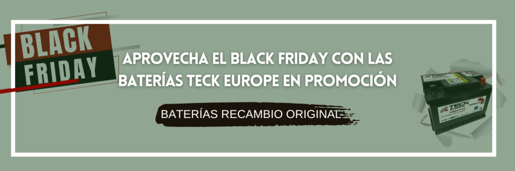 Aprovecha el Black Friday con las baterías Teck Europe en promoción