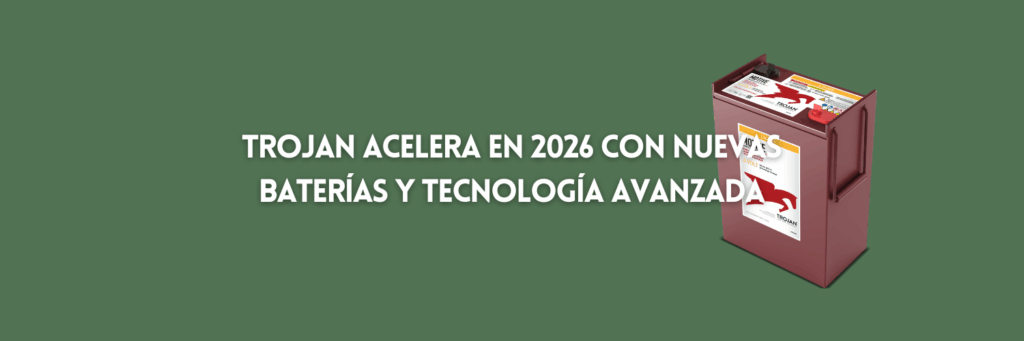 Trojan acelera en 2026 con nuevas baterías y tecnología avanzada
